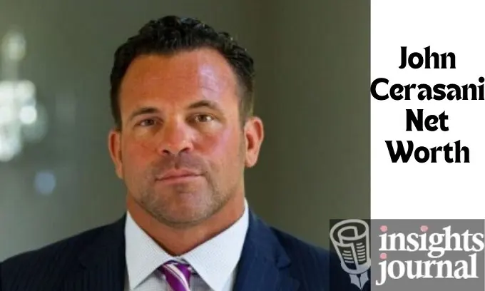 John Cerasani Net Worth: Secrets of a Business Magnate