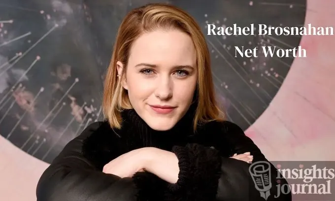 Rachel Brosnahan Net Worth