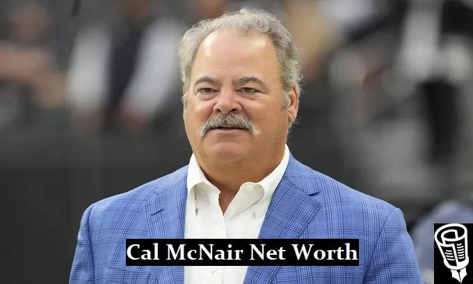 Cal McNair Net Worth: Inside the Texans Owner’s Fortune