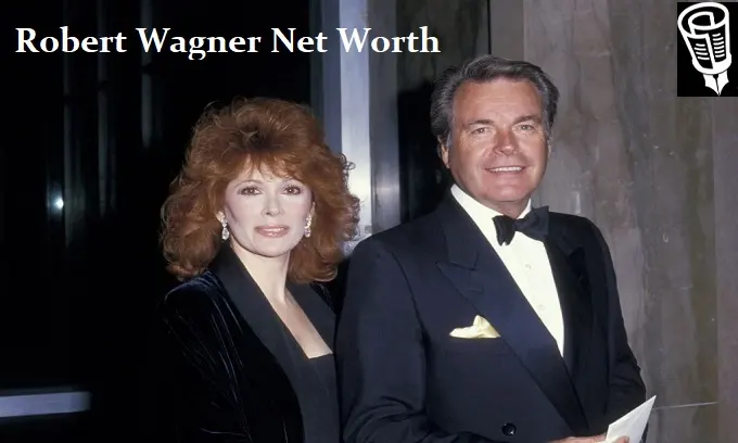 Robert Wagner Net Worth