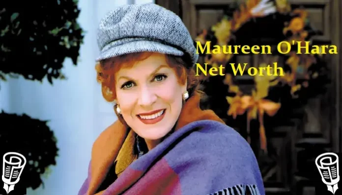 Maureen O'Hara Net Worth