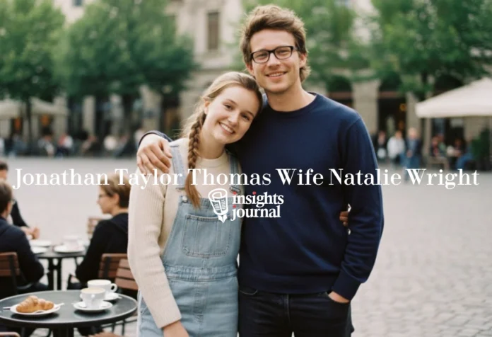 jonathan taylor thomas wife natalie wright relationship rumors and personal life details
